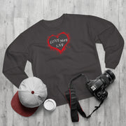 Love May Say Unisex Crew Neck Sweatshirt (EU)