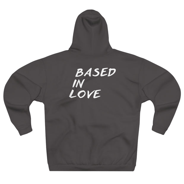 Love Based Based In Love Unisex Pullover Hoodie