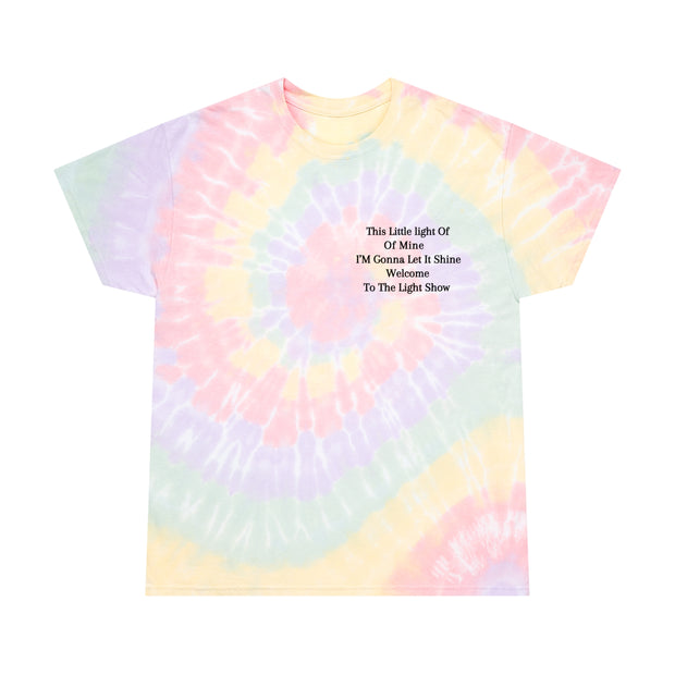 This Little light Of Of Mine I’M Gonna Let It Shine Welcome to the light show Tie-Dye Tee, Spiral