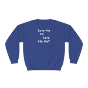 Love Me Or Love Me Not Unisex NuBlend® Crewneck Sweatshirt