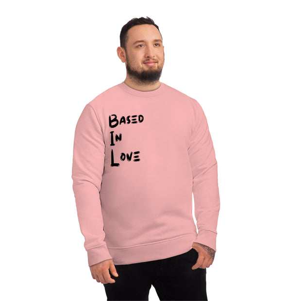 Based In Love Unisex Changer Sweatshirt