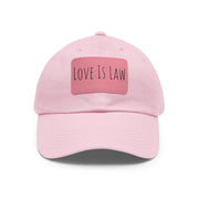 Love Is Law Dad Hat with Leather Patch (Rectangle)