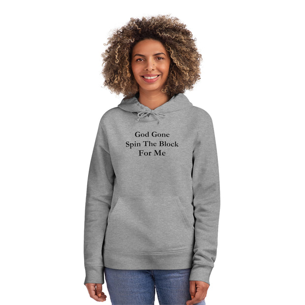 God Gone Spin The Block For Me Unisex Drummer Hoodie