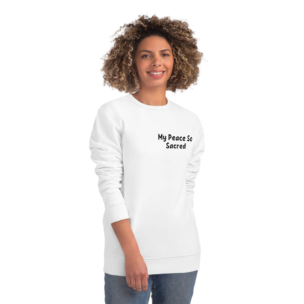 My Peace So Sacred Unisex Changer Sweatshirt