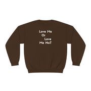 Love Me Or Love Me Not Unisex NuBlend® Crewneck Sweatshirt