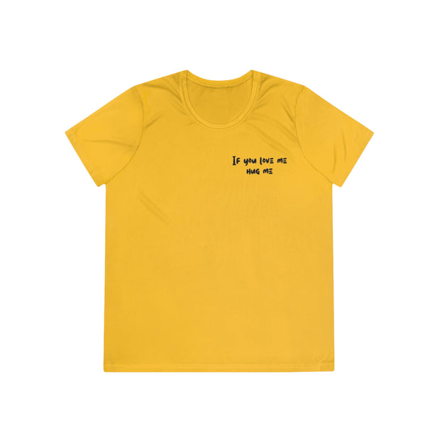 If You Love Me Hug Me Ladies Competitor Tee