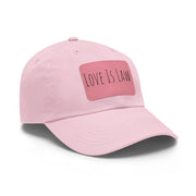 Love Is Law Dad Hat with Leather Patch (Rectangle)