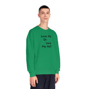 Love Me Or Love Me Not Unisex NuBlend® Crewneck Sweatshirt