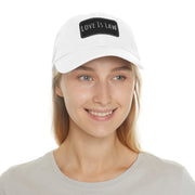 Love Is Law Dad Hat with Leather Patch (Rectangle)