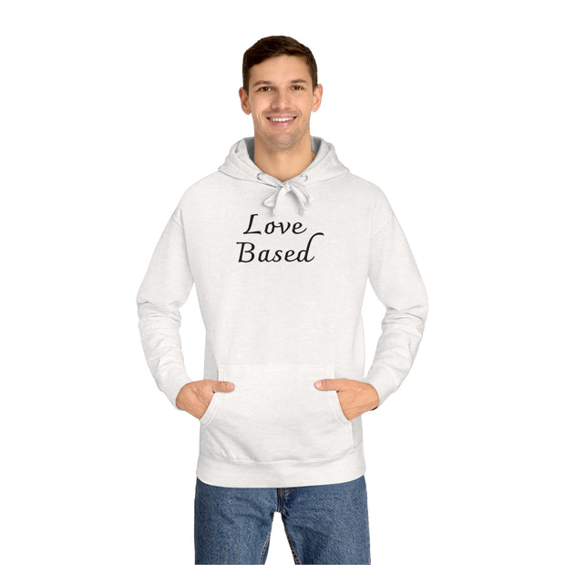 Love Based Unisex Fleece Hoodie