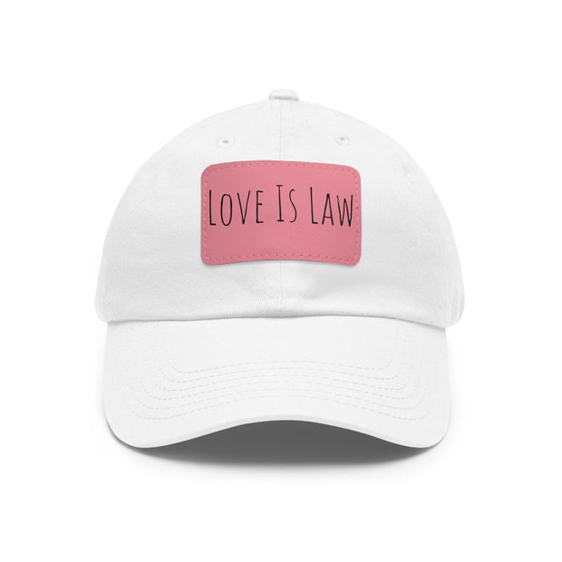 Love Is Law Dad Hat with Leather Patch (Rectangle)