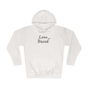 Love Based Unisex Fleece Hoodie