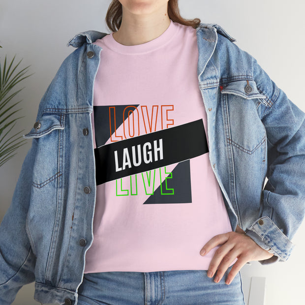 Love Laugh Live Unisex Heavy Cotton Tee