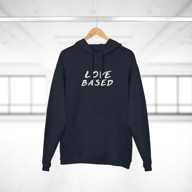 Love Based Based In Love Unisex Pullover Hoodie