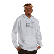 I’m Prayed Over I ain’t Panicking Unisex Hooded Sweatshirt