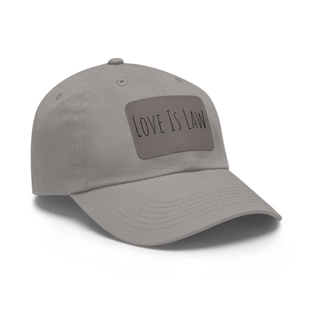 Love Is Law Dad Hat with Leather Patch (Rectangle)