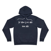 If you love me hug me Unisex Sponge Fleece Pullover Hoodie