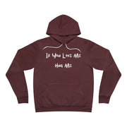 If you love me hug me Unisex Sponge Fleece Pullover Hoodie