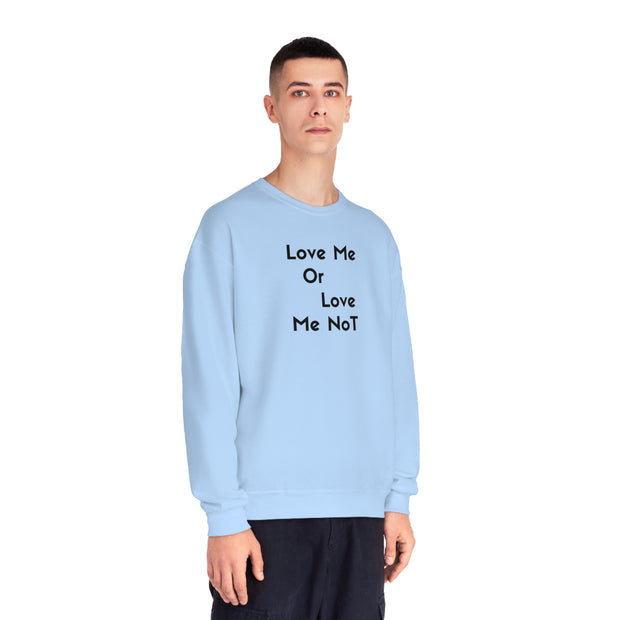 Love Me Or Love Me Not Unisex NuBlend® Crewneck Sweatshirt