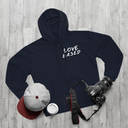 Love Based Based In Love Unisex Hooded Zip Sweatshirt