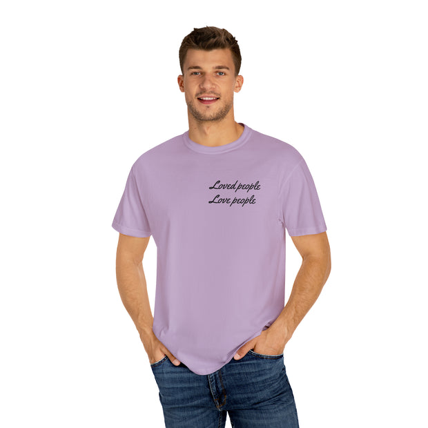 Loved People Unisex Garment-Dyed T-shirt
