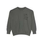 Living On Vibrant Energy Unisex Garment-Dyed Sweatshirt