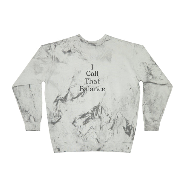 Gunz & Rosez I Call That Balance Unisex Color Blast Crewneck Sweatshirt