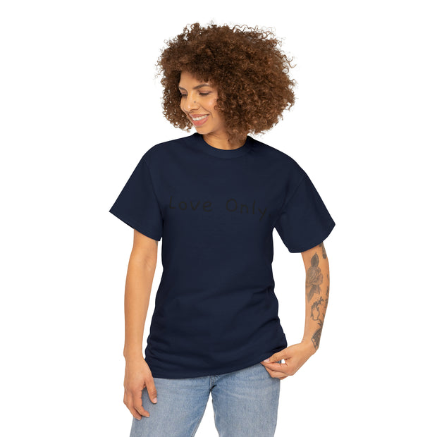 Love Only. Unisex Heavy Cotton Tee