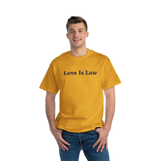 Love Is Law Beefy-T®  Short-Sleeve T-Shirt