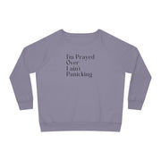 I’m Prayed Over I ain’t Panicking Women's Dazzler Relaxed Fit Sweatshirt