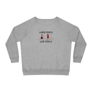 Loved People Love People Women's Dazzler Relaxed Fit Sweatshirt
