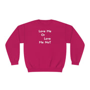 Love Me Or Love Me Not Unisex NuBlend® Crewneck Sweatshirt