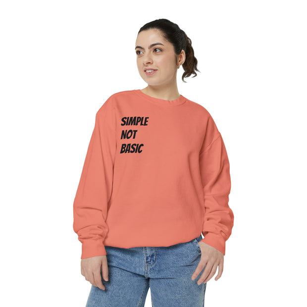 Simple Not Basic Unisex Garment-Dyed Sweatshirt