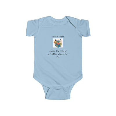LoveMakers make the World a better place for me Infant Fine Jersey Bodysuit