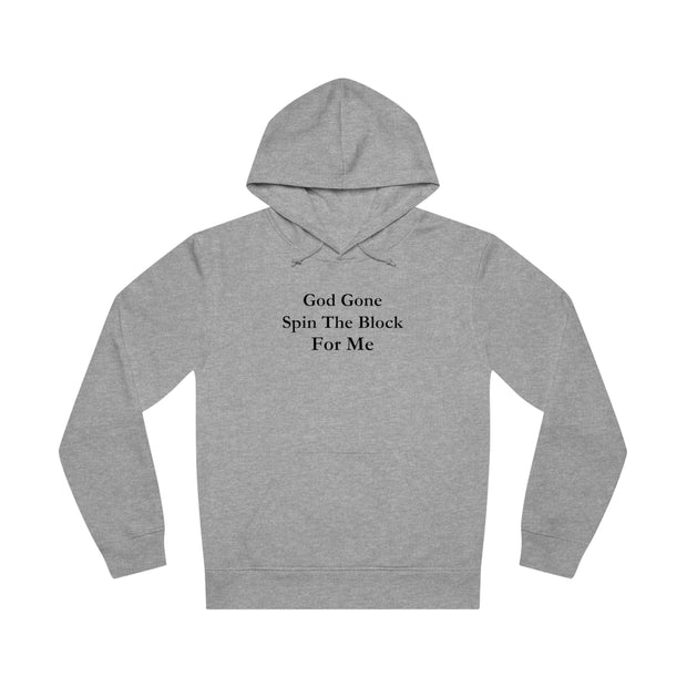 God Gone Spin The Block For Me Unisex Drummer Hoodie