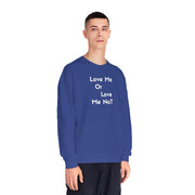 Love Me Or Love Me Not Unisex NuBlend® Crewneck Sweatshirt