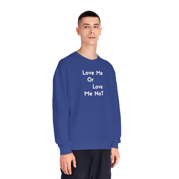 Love Me Or Love Me Not Unisex NuBlend® Crewneck Sweatshirt