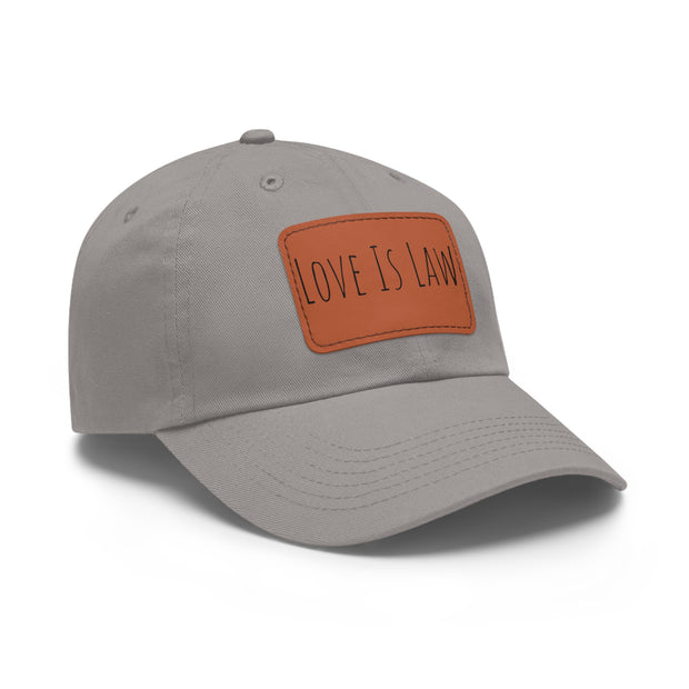 Love Is Law Dad Hat with Leather Patch (Rectangle)