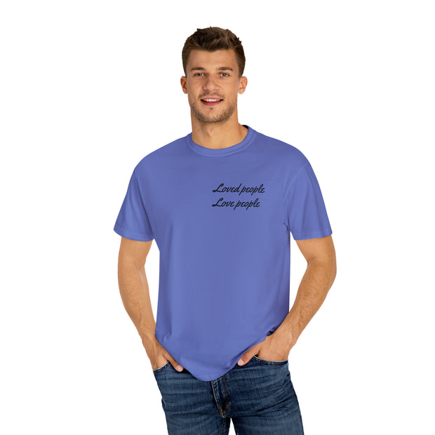 Loved People Unisex Garment-Dyed T-shirt