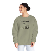Love Me Or Love Me Not Unisex NuBlend® Crewneck Sweatshirt