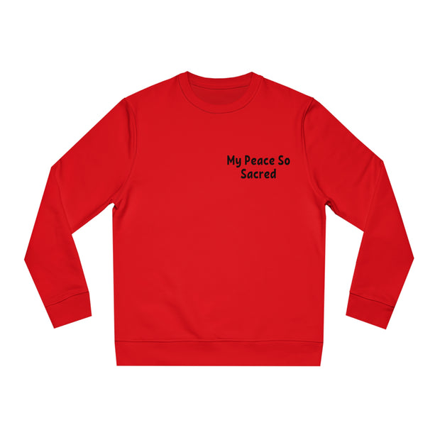 My Peace So Sacred Unisex Changer Sweatshirt