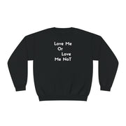 Love Me Or Love Me Not Unisex NuBlend® Crewneck Sweatshirt