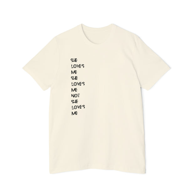 She love’s Me She love’s Me Not She love’s Me Unisex Short-Sleeve Jersey T-Shirt