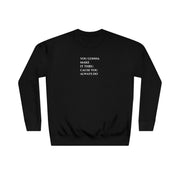 You gonna Make it Thru cause you Always do Unisex Crew Sweatshirt