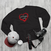 Love May Say Unisex Crew Neck Sweatshirt (EU)