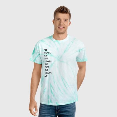 She love’s Me She love’s Me Not She love’s Me Tie-Dye Tee, Cyclone