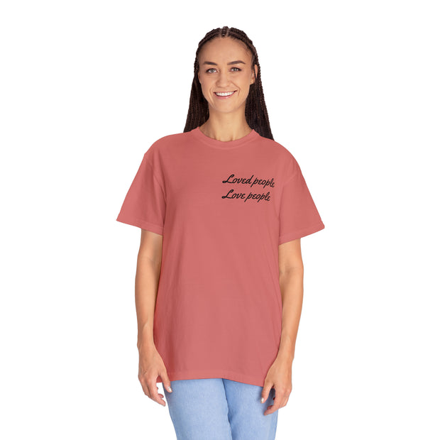 Loved People Unisex Garment-Dyed T-shirt