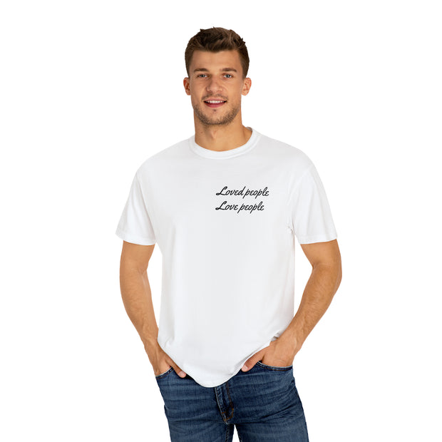 Loved People Unisex Garment-Dyed T-shirt