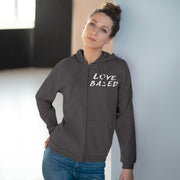 Love Based Based In Love Unisex Hooded Zip Sweatshirt