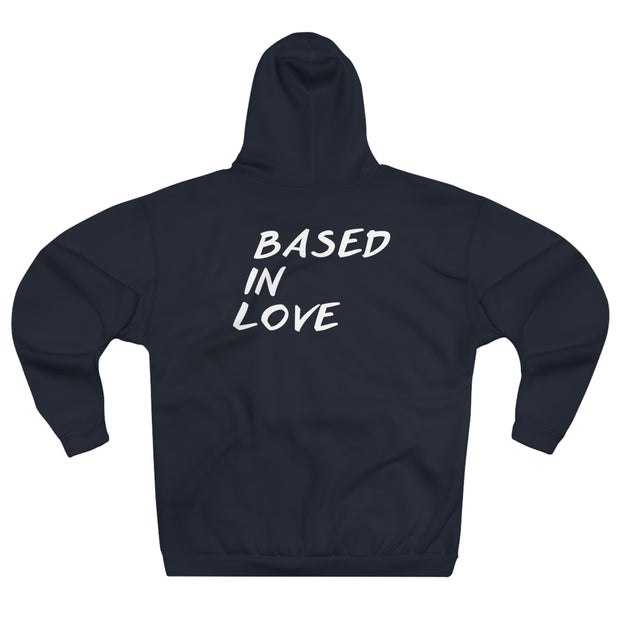 Love Based Based In Love Unisex Pullover Hoodie